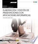 libro Manual. Elaboración Y Edición De Presentaciones Con Aplicaciones Informáticas (transversal: Uf0329). Certificados De Profesionalidad